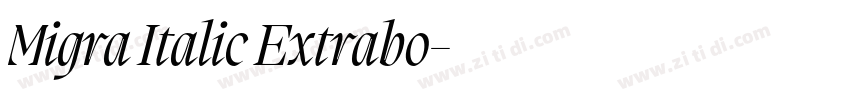 Migra Italic Extrabo字体转换